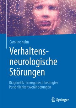 Verhaltensneurologische Störungen - Kuhn, Caroline