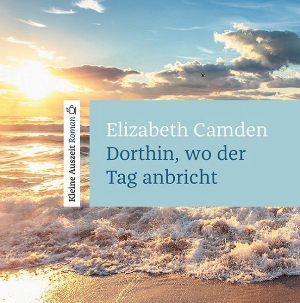 Dorthin, wo der Tag anbricht Dorthin, wo der Tag anbricht