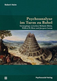 Psychoanalyse im Turm zu Babel - Heim, Robert