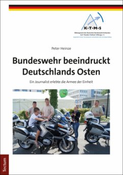 Bundeswehr beeindruckt Deutschlands Osten - Heinze, Peter