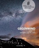 Mölltaler Geschichten Festival: Gegenwind