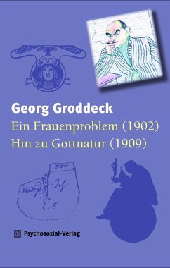 Ein Frauenproblem/Hin zu Gottnatur - Groddeck, Georg