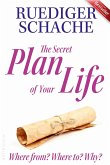 The Secret Plan Of Your Life