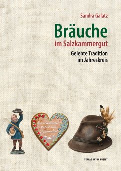 Bräuche im Salzkammergut - Galatz, Sandra