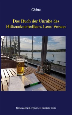 Das Buch der Unruhe des Hilfsmelancholikers Leon Sersoa - Chinz