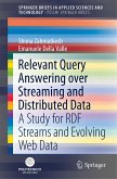Relevant Query Answering over Streaming and Distributed Data