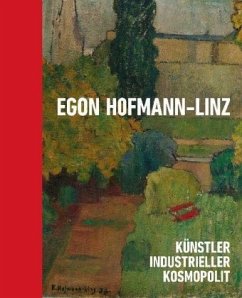 Egon Hofmann-Linz (1884-1972) - Bina, Andrea;Nagl, Michaela