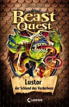 Lustor, der Schlund des Verderbens / Beast Quest Bd.57 - Blade, Adam