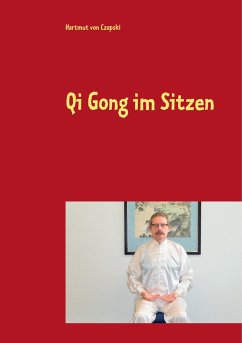 Qi Gong im Sitzen - Czapski, Hartmut von