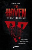 Im Untergrund / The Haven Bd.1