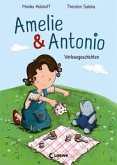 Amelie & Antonio Bd.1