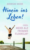 Hinein ins Leben!