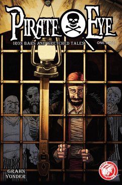 Cover Pirate Eye: Iron Bars, Wretched Tales (eBook, PDF)