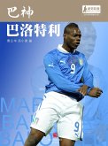 World Cup Star Series: Mario Balotelli Barwuah (Chinese Edition) (eBook, PDF)