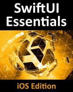 SwiftUI Essentials - iOS Edition (eBook, ePUB) - Smyth, Neil