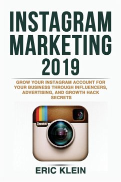 Instagram Marketing 2019 - Klein, Eric