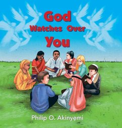 God Watches Over You - Akinyemi, Philip O