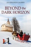 Beyond the Dark Horizon (eBook, ePUB) Beyond the Dark Horizon (eBook, ePUB)
