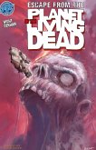Planet of the Living Dead: Escape from the Planet of the Living Dead #4 (eBook, PDF)