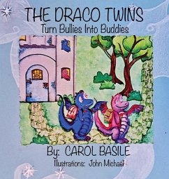 The Draco Twins Turn Bullies into Buddies - Basile, Carol
