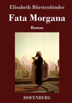 Fata Morgana - Bürstenbinder, Elisabeth