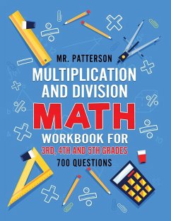 Multiplication and Division Math Workbook for 3rd, 4th and 5th Grades - Patterson