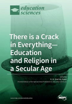 Cover There is a Crack in Everything-Education and Religion in a Secular Age