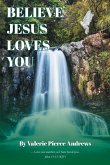 Believe Jesus Loves You