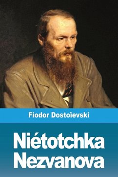 Niétotchka Nezvanova - Dostoïevski, Fiodor