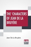 The 'Characters' Of Jean De La Bruyère