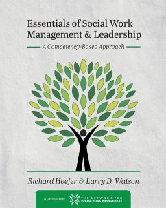 Essentials of Social Work Management and Leadership: A Competency-Based Approach - Hoefer, Richard; Watson, Larry D.