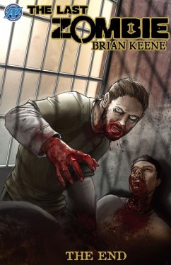 Last Zombie: The End #2 (eBook, PDF) - Keene, Brian