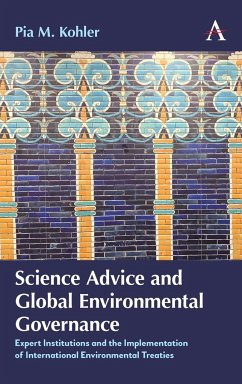 Science Advice and Global Environmental Governance - Kohler, Pia M.