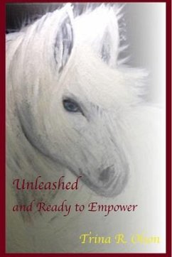 Unleashed and Ready to Empower (eBook, ePUB) - Olson, Trina