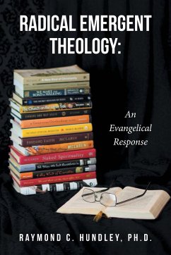 Radical Emergent Theology - Hundley Ph. D., Raymond C.