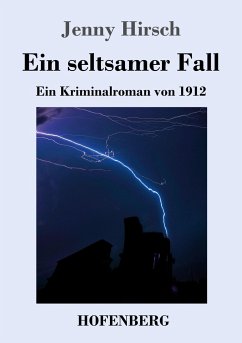 Ein seltsamer Fall - Hirsch, Jenny