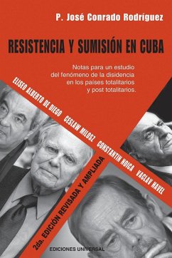 RESISTENCIA Y SUMISIÓN EN CUBA - Rodríguez, P. Jose Conrado