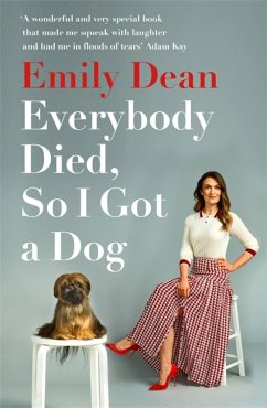 Everybody Died, So I Got a Dog - Dean, Emily