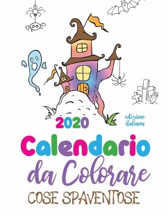 Calendario da colorare 2020 cose spaventose (edizione italiana) - Gumdrop Press