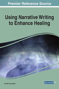 Using Narrative Writing to Enhance Healing - Bird, Jennifer Lynne