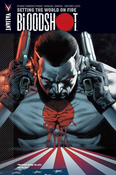Bloodshot Vol. 1: Setting the World on Fire TPB (eBook, PDF) Bloodshot Vol. 1: Setting the World on Fire TPB (eBook, PDF)