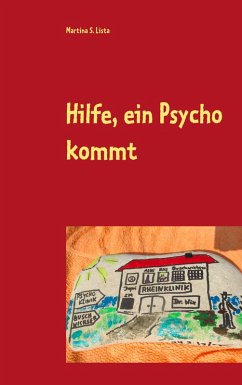 Hilfe, ein Psycho kommt (eBook, ePUB) - Lista, Martina S.