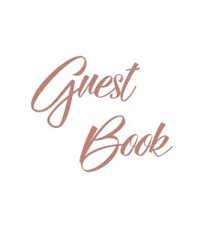 Rose Gold Guest Book, Weddings, Anniversary, Party's, Special Occasions, Memories, Christening, Baptism, Visitors Book, Guests Comments, Vacation Home Guest Book, Beach House Guest Book, Comments Book, Funeral, Wake and Visitor Book (Hardback) - Publishing, Lollys