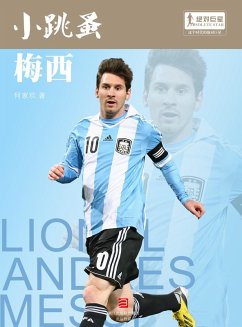 World Cup Star Series: Lionel Andres Messi (Chinese Edition) (eBook, PDF) - Jiahuan, He