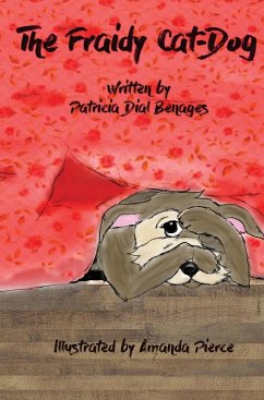 The Fraidy-Cat Dog - Benages, Patricia D