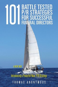 101 Battle Tested P/R Strategies for Successful Funeral Directors - Anonymous, Thomas