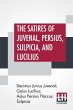 The Satires Of Juvenal, Persius,... - Bild 1