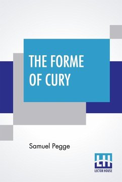 The Forme Of Cury - Pegge, Samuel