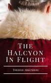 The Halcyon in Flight (eBook, ePUB) The Halcyon in Flight (eBook, ePUB)