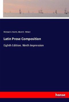 Latin Prose Composition - North, Michael A.;Hillard, Albert E.